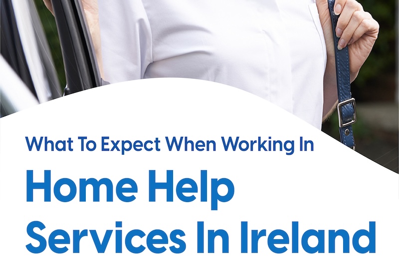 eBook: What To Expect When Working In Home Help Services In Ireland