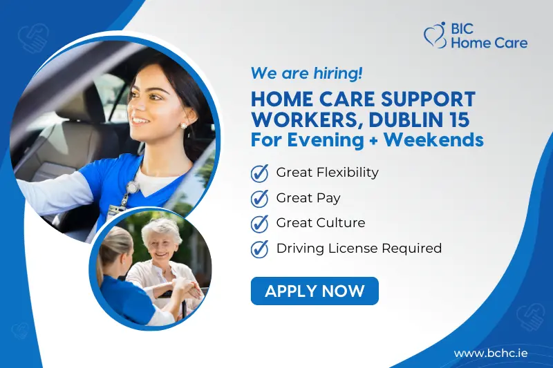 Home Care Support Workers Dublin 15 - BIC Homecare